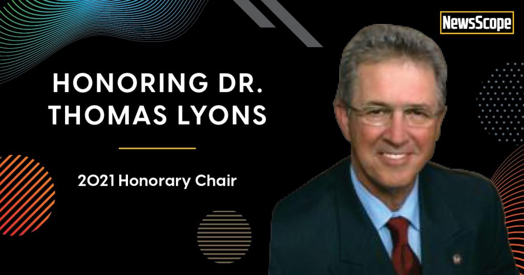 2021 Honorary Chair Dr. Thomas L. Lyons NewsScope
